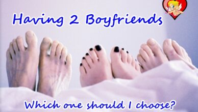I have two Boyfriends. I have to choose one. What should I do?