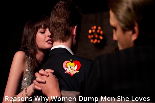 Reasons Why Women Dump Men She Loves
